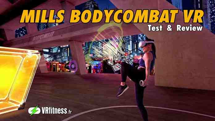 LES MILLS BODYCOMBAT VR / DU VR FITNESS TRANQUILLE POUR CEUX QUI NE FONT PAS DE SPORT