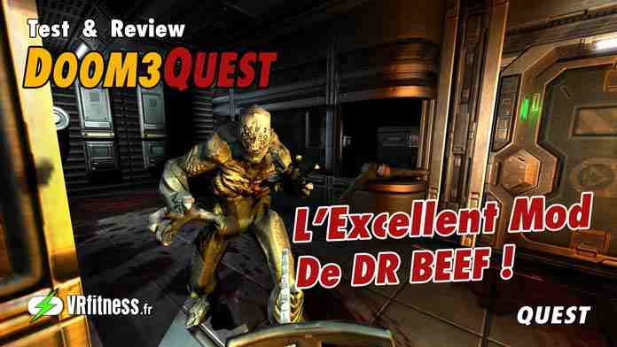 DOOM 3 QUEST / UN JEU DE SURVIE ET D’HORREUR ENCORE MEILLEUR EN VR QUE SUR PC