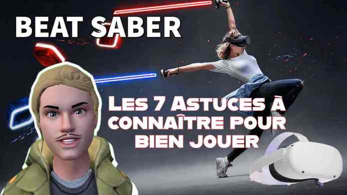 BEAT SABER – LES MEILLEURES TECHNIQUES POUR AMÉLIORER TON JEU