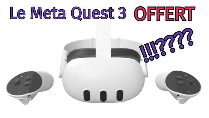 LE META QUEST 3 SERA OFFERT À TOUS LES POSSESSEURS D’UN META QUEST 2 !